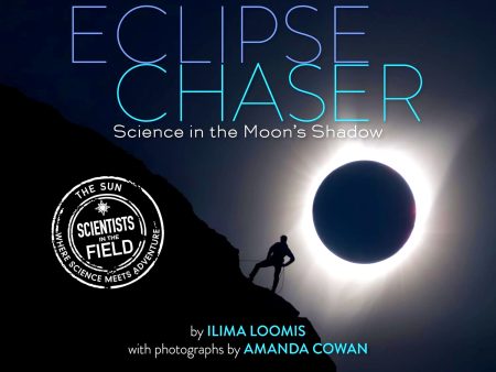 Eclipse Chaser: Science in the Moon s Shadow Supply