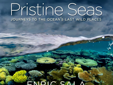 Pristine Seas: Journeys To The Fashion