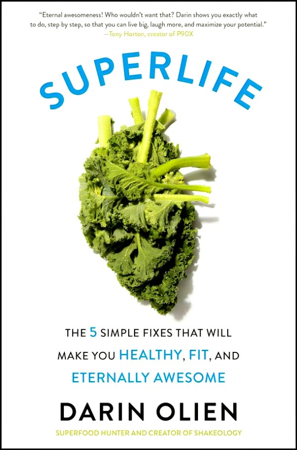 SuperLife: The 5 Simple Fixes That Will Make You Healthy, Fit, and Eternally Awesome Supply