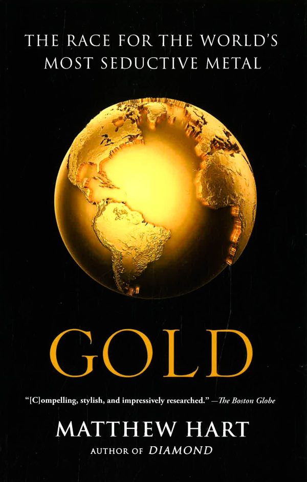 Gold: The Race For The World S Most Seductive Metal. Fashion