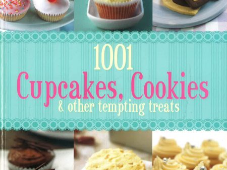 1001 Cupcakes, Cookies, & Other Tempting Treats For Cheap