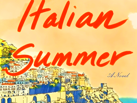 One Italian Summer: A Novel For Discount