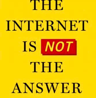 The Internet Is Not the Answer Sale