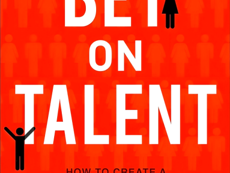 Bet On Talent - How To Create A Remarkable Culture That Wins The Hearts Of Customers Online now