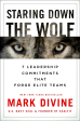 Staring Down the Wolf: 7 Leadership Commitments That Forge Elite Teams Online