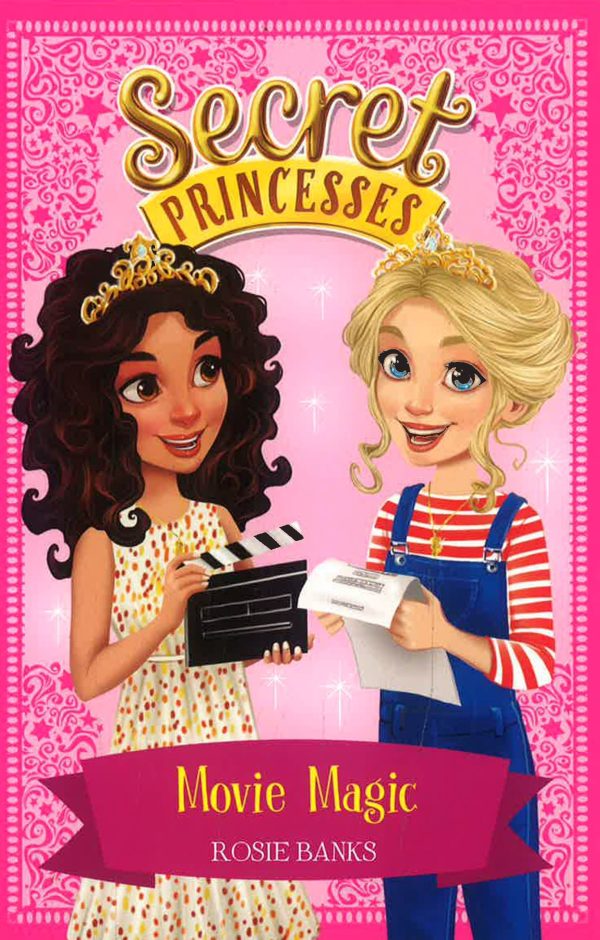 Secret Princesses: Movie Magic: Book 16 Online