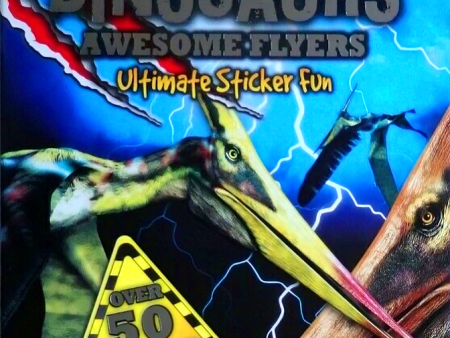 Deadly Dinosaurs Awesome Flyers Ultimate Sticker Fun Sale