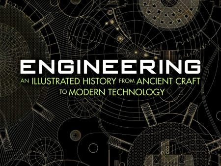 Engineering: An Illustrated History from Ancient Craft to Modern Technology (Ponderables) on Sale