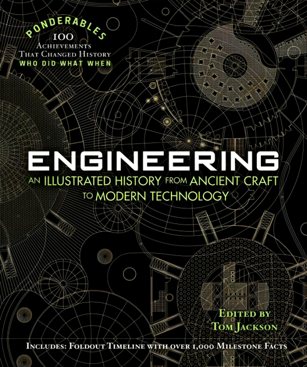 Engineering: An Illustrated History from Ancient Craft to Modern Technology (Ponderables) on Sale